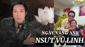 100 NGÀY VẮNG ANH - NSƯT VŨ LINH | NS Ngân Tuấn Official