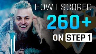 How I scored 260+ on Step 1