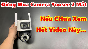 Camera Yoosee 2 Mắt Ngoài Trời Giá Rẻ , ĐỪNG MUA Camera 2 Mắt Nếu Bạn Chưa Xem Hết Video Này ???