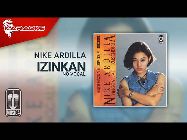 Nike Ardilla - Izinkan (Official Karaoke Video) | No Vocal class=