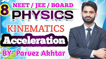 #kinematics | neet physics | Jee physics | physics class | physics by Parvez Akhtar | part 8