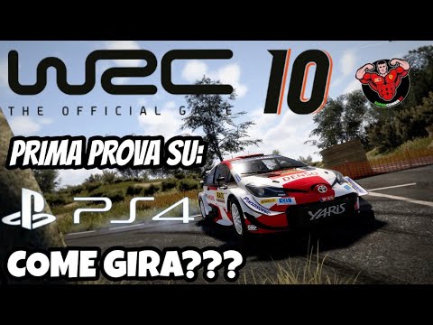 WRC 10 PLAYSTATION 4 PRIMA PROVA! COME GIRA? GAMEPLAY T150 PS4