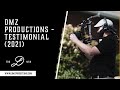 Dmz productions  testimonial 2021