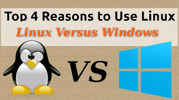 Top 4 Reasons to Use Linux | Business or Personal | Linux VS Windows