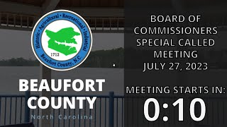 July 27, 2023 Beaufort County Board of Commissioners Special Called Meeting