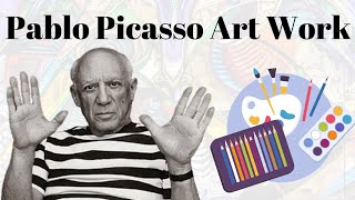 Pablo Picasso's art work | पाब्लो पिकासो | paintings