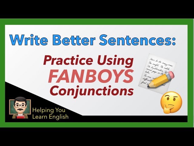 Of FANBOYS and Conjunctive Adverbs: How to Compose Compound Sentences