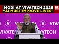 PM Modi’s AI Pitch In Paris: India Positions As Global “All-Inclusive AI” Leader At VivaTech 2026