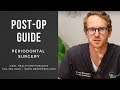 Post-Operative Guide To Periodontal Surgery