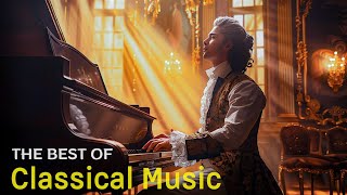 Best classical music. Music for the soul: Beethoven, Mozart, Schubert, Chopin, Bach ...