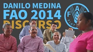 Danilo Medina en la FAO. Discurso