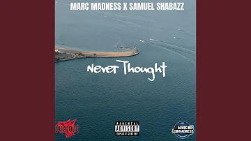 Never Thought (feat. Samuel Shabazz)