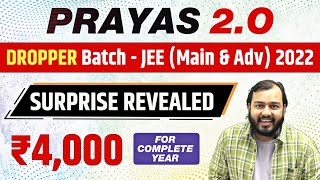 REVOLUTION is Back. Prayas 2.O - Dropper Batch for JEE (Main & Advanced) 2022 With DOUBT ENGINE
