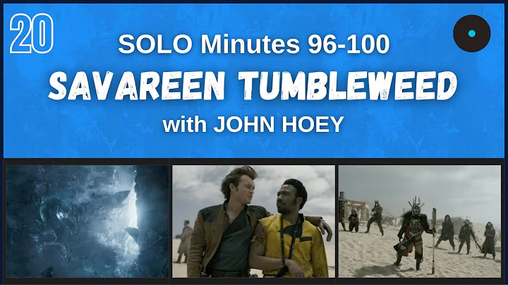 Solo 20: Savareen Tumbleweed (with John Hoey)