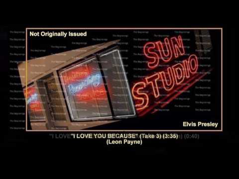 (1954) Sun The ''I Love You Because'' Sessions (Takes 1, 2, 3, 4, 5) Elvis Presley