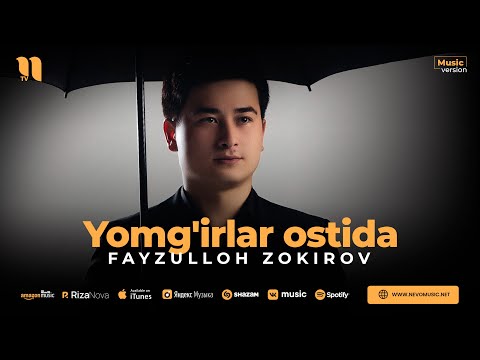 Fayzulloh Zokirov - Yomg'irlar ostida (audio 2023)