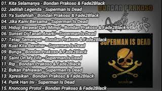 Bondan F2 Black Feat Superman Is Dead Full Album | Lagu Nostalgia Sejuta Kenangan | Lagu Lawas