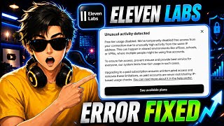 ElevenLabs Unusual Activity Detected Problem Fix 2026 | 100% Working Method ✅
