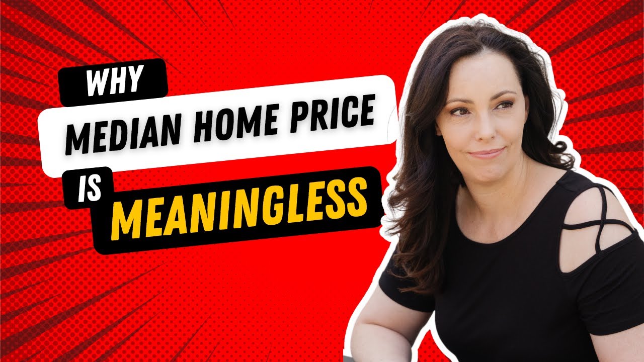 median home price is meaningless | have home prices gone up or down?