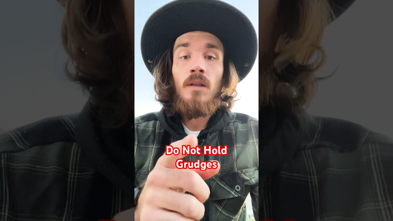 Do Not Hold Grudges 