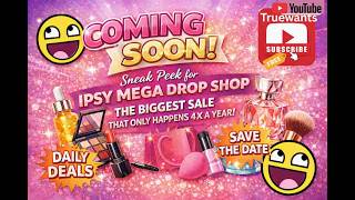 IPSY AUGUST 2026 SPOILERS 🔥 MEGA DROP SHOP Sneak Peeks, Daily Deals & Save The Date | My Sale Tips!