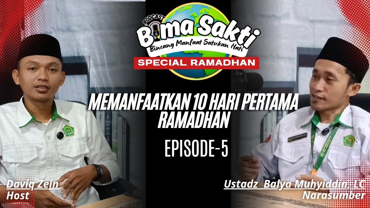Memanfaatkan 10 Hari Pertama Ramadhan | Podcast Bimasakti Spesial Ramadhan Eps-05