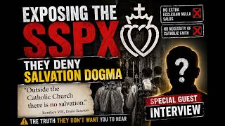 SSPX Exposed: How the Society of St. Pius X Denies Extra Ecclesiam Nulla Salus