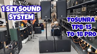 1 SET SOUND SYSTEM,TOSUNRA TPB-15 ACTIVE SPEAKER AND TO 18 PRO ACTIVE SUBWOOFER 