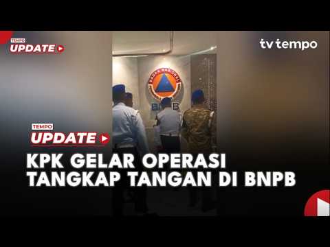 KPK Gelar Operasi Tangkap Tangan di BNPB