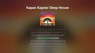 Kapanan Kapılar Deep House