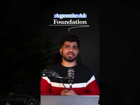 Agentic AI Foundation | How Autonomous AI Is Built