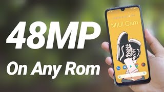 48MP Camera In Any ROM | Redmi Note 7 Pro (ANX MIUI Camera)
