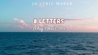 Why Don't We - 8 Letters (Lyrics) #foryou #music