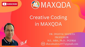 22. Creative Coding in MAXQDA || Dr. Dhaval Maheta