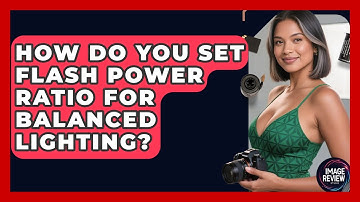 How Do You Set Flash Power Ratio For Balanced Lighting? - Image Review Studio