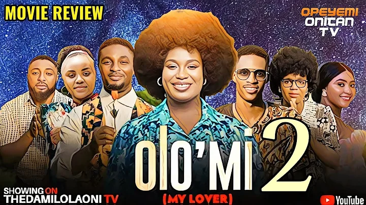 OLOOMI 2 Latest Yoruba Movie 2025 Damilola Oni Dolapo Oyebamiji Oyinlola Opeyemi Niyi JohnsonReview 