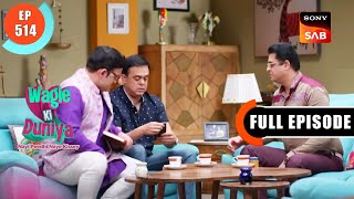 The Search For Thieves - Wagle Ki Duniya - Ep 514 - Full Episode - 23 Nov 2022