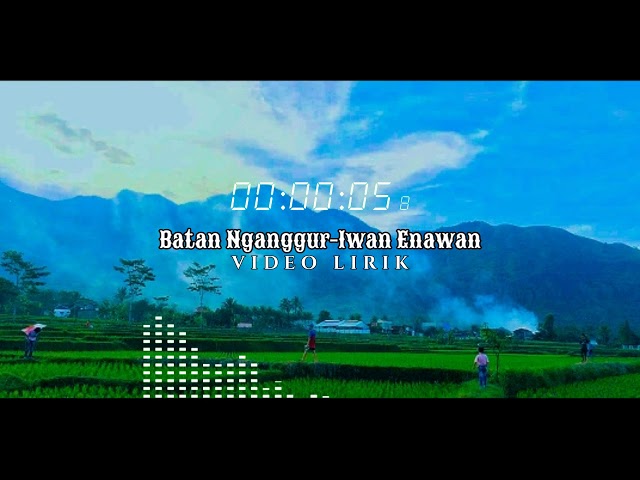 Batan Nganggur-Iwan Enawan || Original Song class=