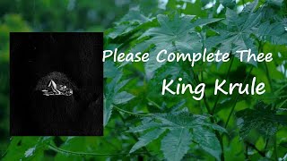 King Krule - Please Complete Thee (Lyrics)