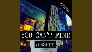 You Can't Find (Original Mix)