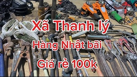 Xã thanh lý hàng Nhật bãi, bơm mỡ, kềm cắt ống nước, cảo dây,mỏ lết răng,ETO Nhật, búa, mỏ lết..
