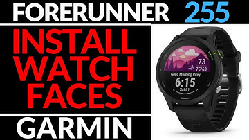How to Install Watch Faces - Garmin Forerunner 255 Tutorial