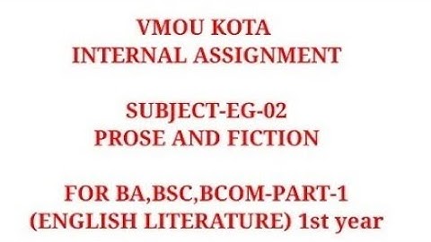 EG-02 vmou 1st year English literature assignment | vmou 2021-22 assignment ENGLISH LITERATURE EG02