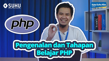 Tahapan Belajar PHP Untuk Pemula | Upskilling With SUHU