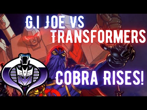 COBRA RISES! - G.I Joe Vs The Transformers Part 1