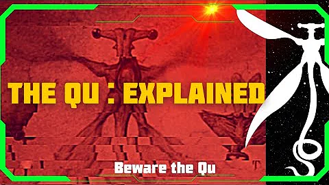 The Qu - Explained | All Tomorrows Lore (2023)