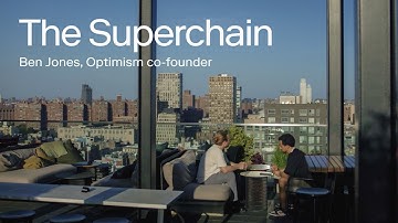 Optimism Superchain Explained by Co-Founder Ben Jones