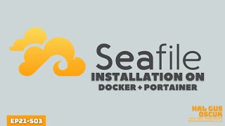 Seafile on Docker - Self-Hosted Dropbox/Google Drive | Installation using Portainer