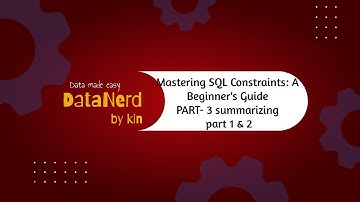 Mastering SQL Constraints: Ensuring Data Integrity in Your Database PART-3 SUMMARY