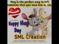 Hug day special  valentines special  sml creation